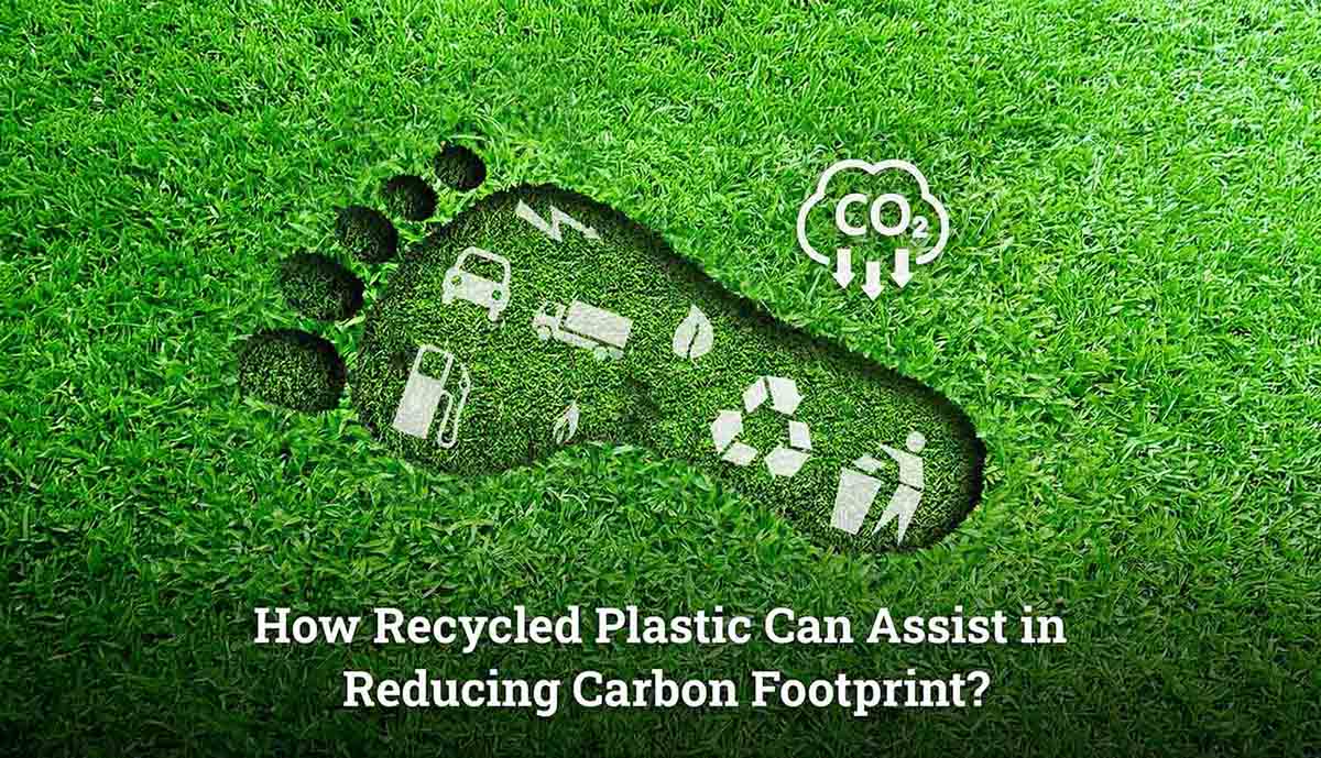 How Recycled Plastic Can Assist Carbon footprint